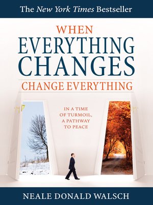 When Everything Changes, Change Everything - ebook